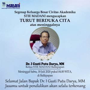 Read more about the article Segenap Keluarga Besar Civitas Akademika STIE MADANI mengucapkan Turut Berduka Cita atas meninggalnya Bapak  Dr. I Gusti Putu Darya MM
